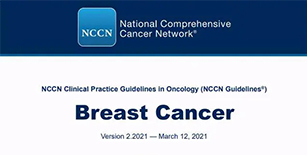 NCCN乳腺癌指南已更新至2021年第二版！一文看懂更新要点